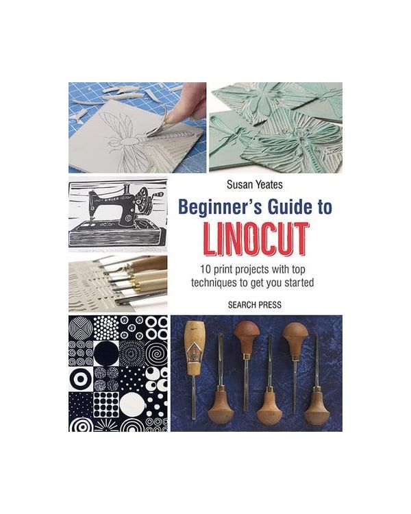 Beginners Guide to Linocut - Susan Yeates