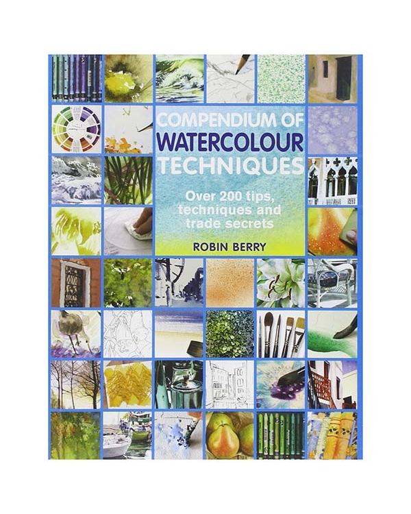Compendium of Watercolour Techniques - R Berry