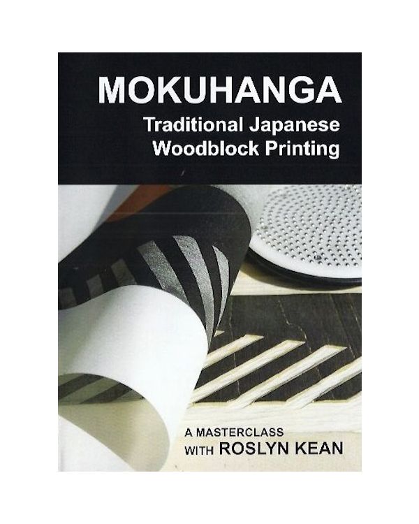 Mokuhanga DVD by Roslyn Kean