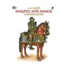 Knights and Armour - Colour Your Own - Dover Colouring Book